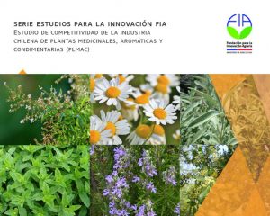 Estudio de competitividad de la industria chilena de plantas medicinales, aromáticas y condimentarías (PLMAC)