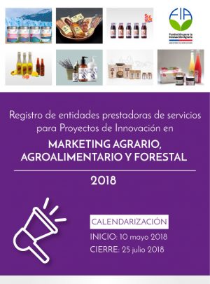 Convocatoria Registro de Entidades Prestadoras de Servicios para Proyectos de Innovación en Marketing Agrario Agroalimentario y Forestal 2018