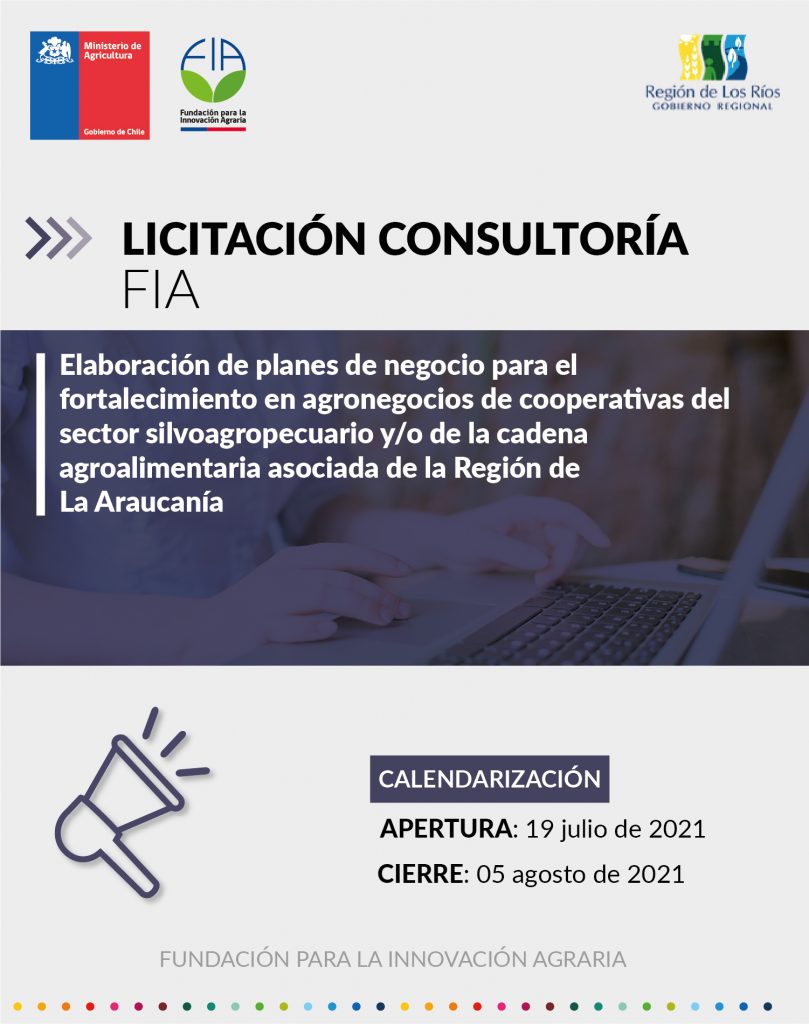 Elaboración de Planes de Negocio para el Fortalecimiento en Agronegocios de Cooperativas del Sector Silvoagropecuario y/o de la Cadena Agroalimentaria asociada de la Región de la Araucanía.