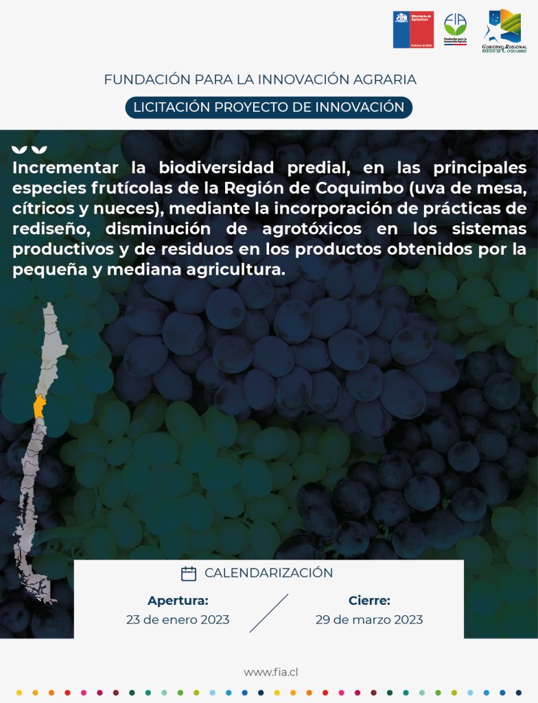 Incrementar la biodiversidad predial, en las principales especies frutícolas de la Región de Coquimbo (uva de mesa, cítricos y nueces), mediante la incorporación de prácticas de rediseño, disminución de agrotóxicos en los sistemas productivos y de residuos en los productos obtenidos por la pequeña y mediana agricultura.