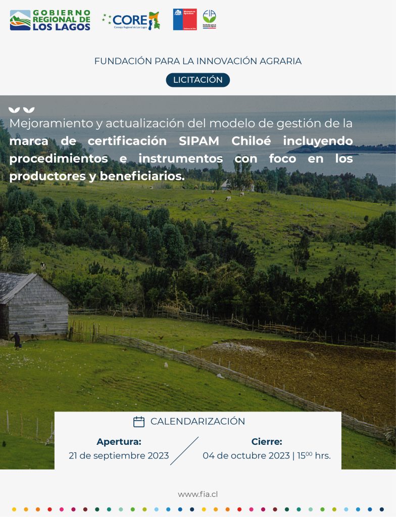 Mejoramiento y actualización del modelo de gestión de la Marca de Certificación SIPAM Chiloé incluyendo procedimientos e instrumentos con foco en los productores y beneficiarios.